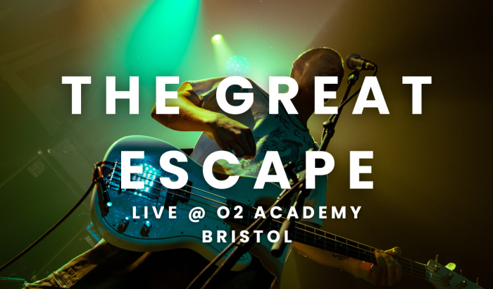 The Great Escape | Live At O2 Academy Bristol